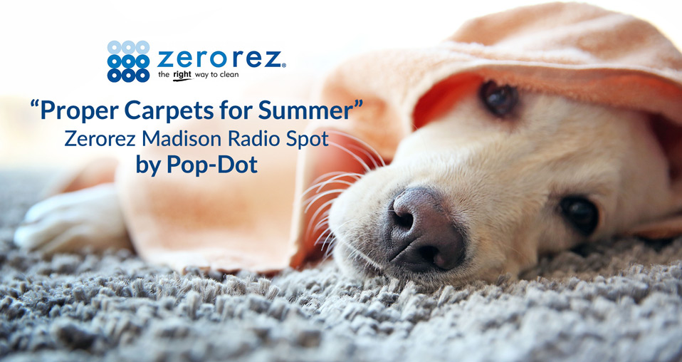 Zerorez Radio Ad - Proper Carpets For Summer