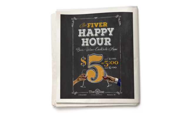 The Wise Restaurant - Happy Hour Print Ad