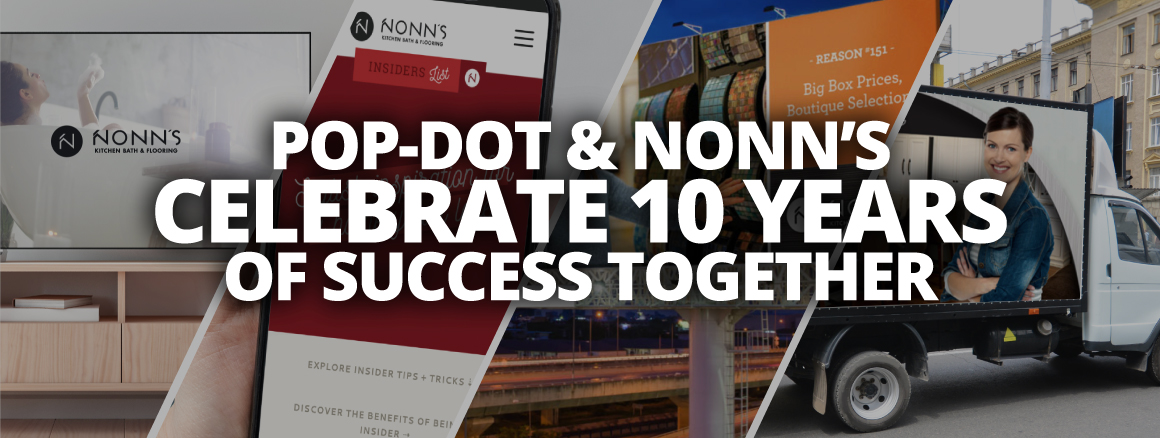 Pop-Dot and Nonn's Celebrate 10 Years of Success Together